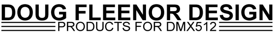 Doug Fleenor Design - Products For DMX512